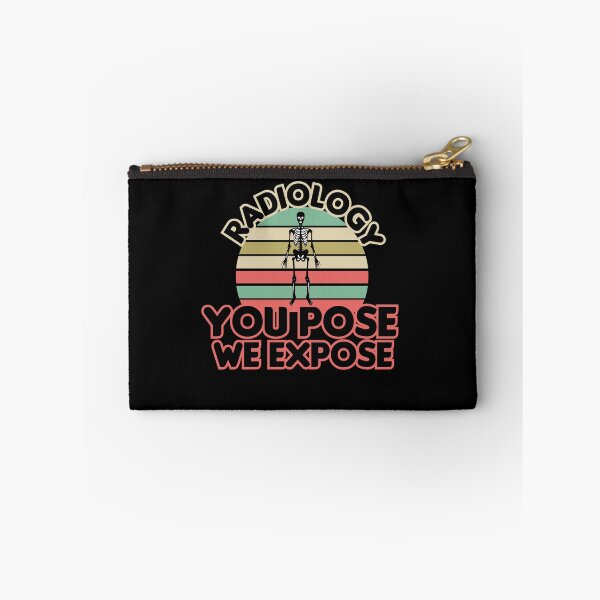 Item preview, Radiology You Pose We Expose, Cool Radiology Students Quote, Funny Radiology  designed and sold by holigan.