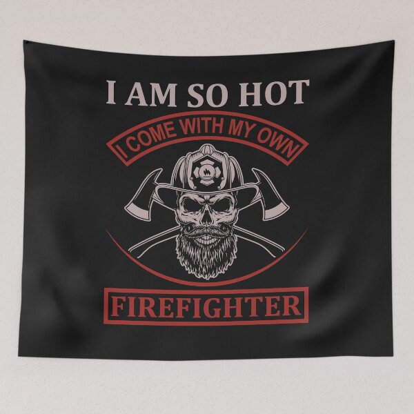 Item preview, Firefighter T-Shirt: I'm So Hot I Come With My Own Firefighter designed and sold by Funny-Tees4U.