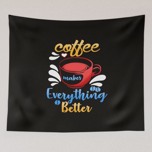 Item preview, coffee makes everything better (cute ) designed and sold by josephfanous.