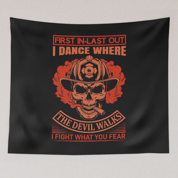 Item preview, Firefighter T-Shirt: First In Last Out Fight What You Fear designed and sold by Funny-Tees4U.