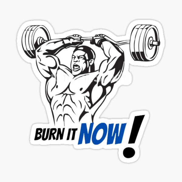 burn-it-now-burn-your-muscles-motivate-yourself-sticker-by-dreamgood-redbubble