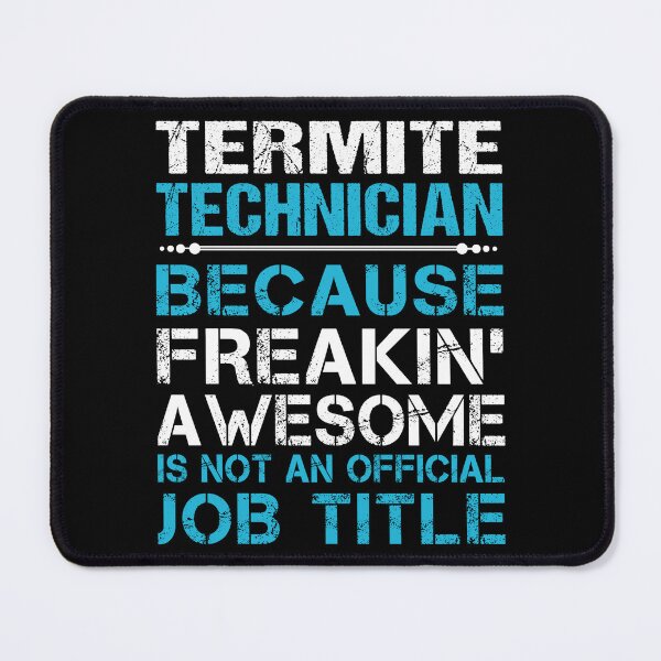 Item preview, Termite Technician T Shirt - Freaking Awesome Job Gift Item Tee designed and sold by oetate4774.