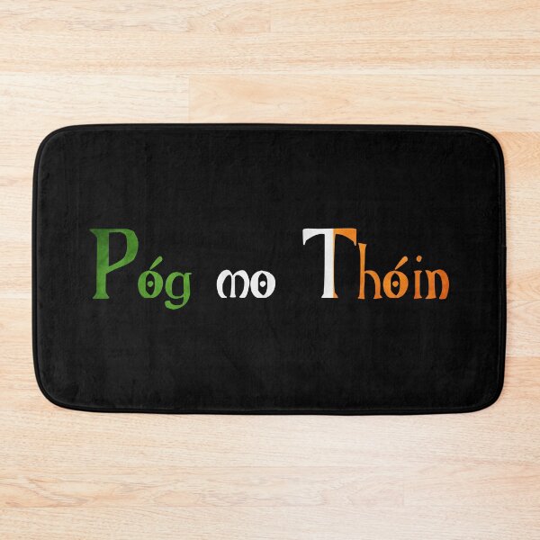 Item preview, Póg mo Thóin designed and sold by ben-taylor1234.