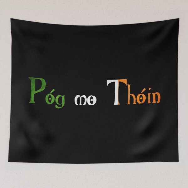 Item preview, Póg mo Thóin designed and sold by ben-taylor1234.