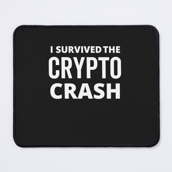 Item preview, I Survived Crypto Market Crash- Cryptocurrency crash 2021 designed and sold by Rainbow Designs.