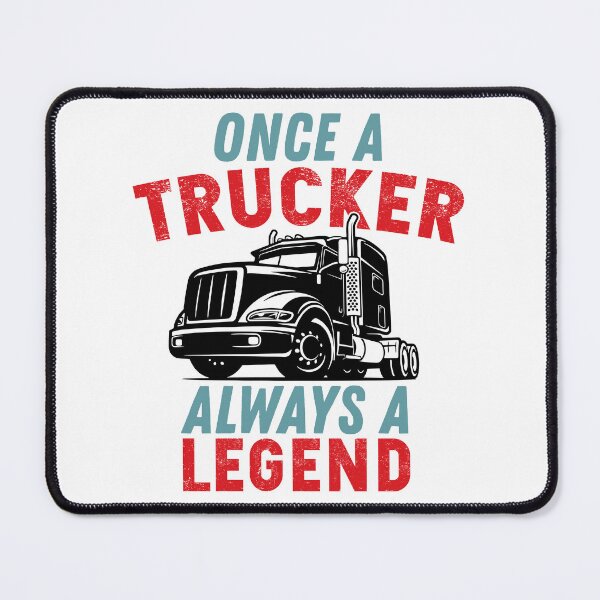Item preview, Once A Trucker Always A Legend designed and sold by wingstar.