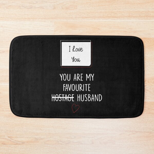 Item preview, Funny Valentines You Are Pretty Much My Favorite Hostage Husband designed and sold by kakarot-art.