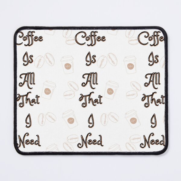 Item preview, Coffee Is All That I Need designed and sold by SirajDecors.