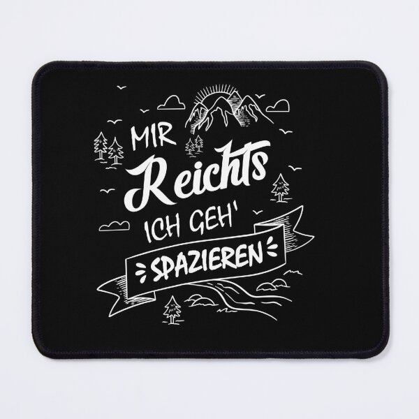 Item preview, Spaziergang - Mir reichts. Ich geh spazieren designed and sold by Shirt-Designs.