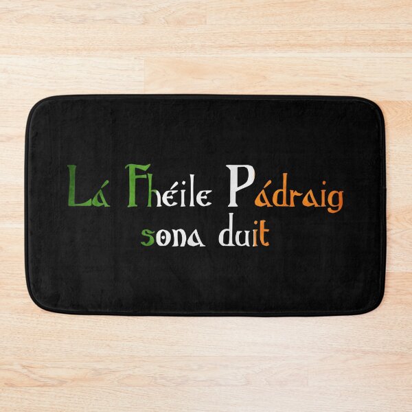 Item preview, Lá Fhéile Pádraig sona duit designed and sold by ben-taylor1234.