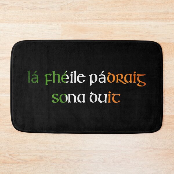 Item preview, Lá Fhéile Pádraig sona duit designed and sold by ben-taylor1234.