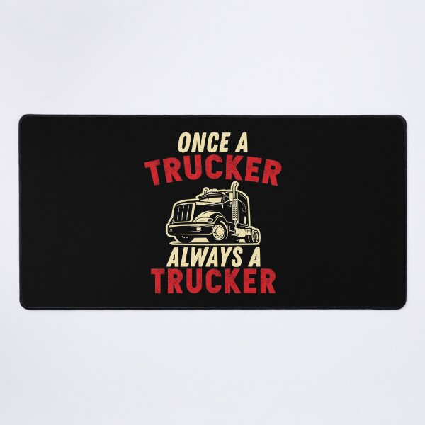 Item preview, Once A Trucker Always A Trucker designed and sold by wingstar.