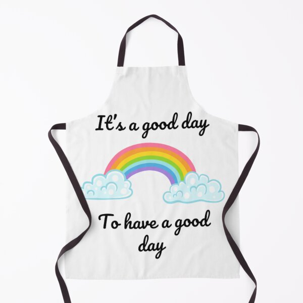 Item preview, Its A Good Day To Have A Good Day designed and sold by RichTeeDesigns.