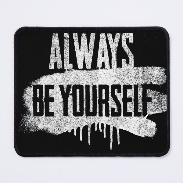 Item preview, Always be yourself designed and sold by Firetree.