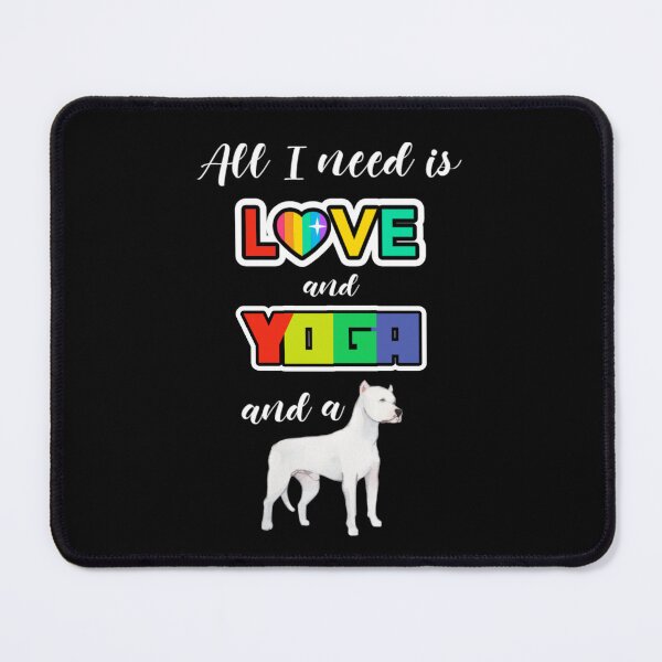 Item preview, All I need is Love and Yoga and a Dog, Pride Day, Pride Week, Pride Month designed and sold by Monique Prince.