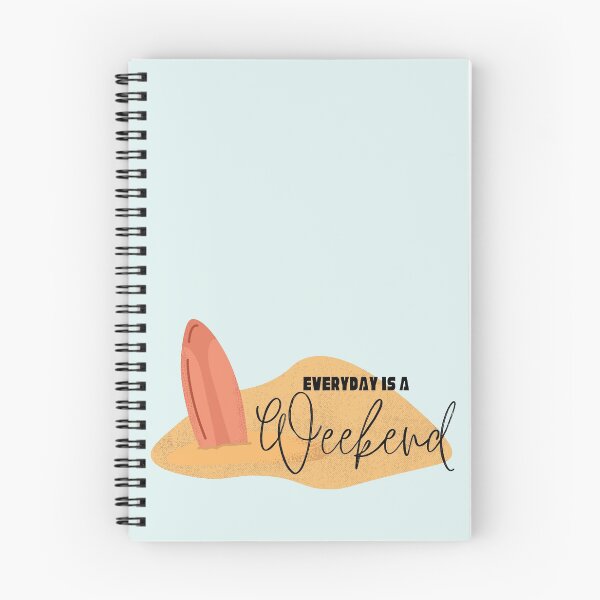 Item preview, Every day is a Weekend designed and sold by YourSpace8.