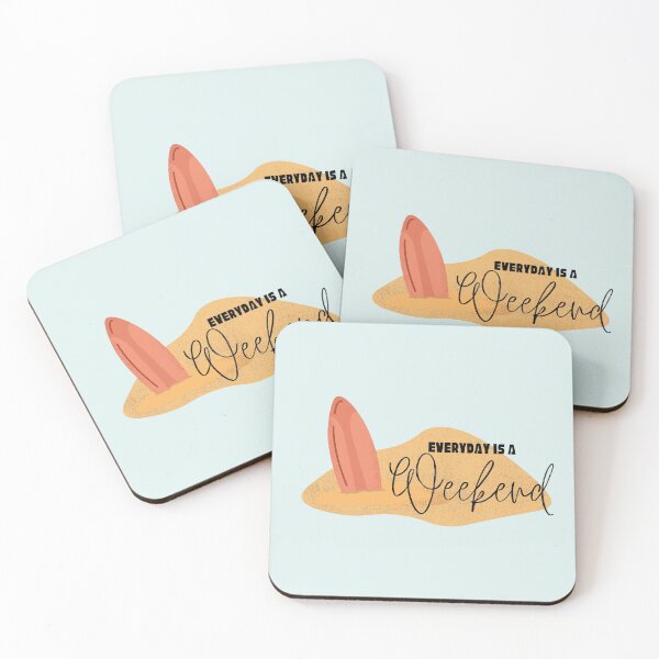 Item preview, Every day is a Weekend designed and sold by YourSpace8.