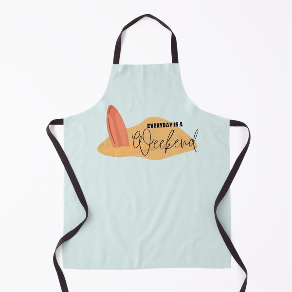 Item preview, Every day is a Weekend designed and sold by YourSpace8.