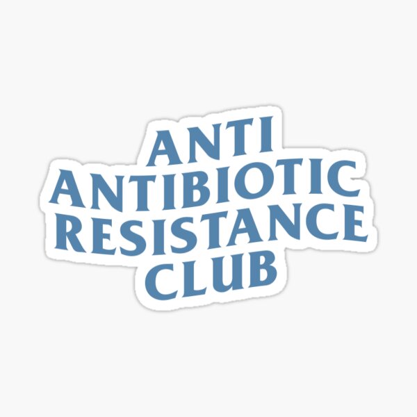 Anti Antibiotic Resistance Club Sticker