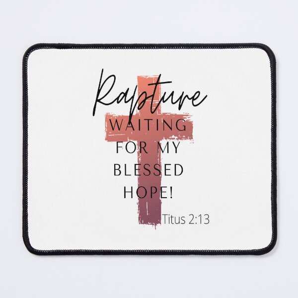 Item preview, RAPTURE- Titus 2:13 Blessed Hope in Jesus. - Christian -t shirt, hoodie, kids tee, etc. designed and sold by Brent Horton.