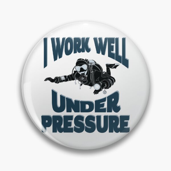 Item preview, I Work Well Under Pressure - Underwater Scuba Diver designed and sold by TheInkElephant.