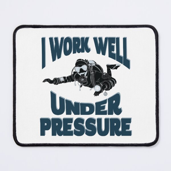 Item preview, I Work Well Under Pressure - Underwater Scuba Diver designed and sold by TheInkElephant.