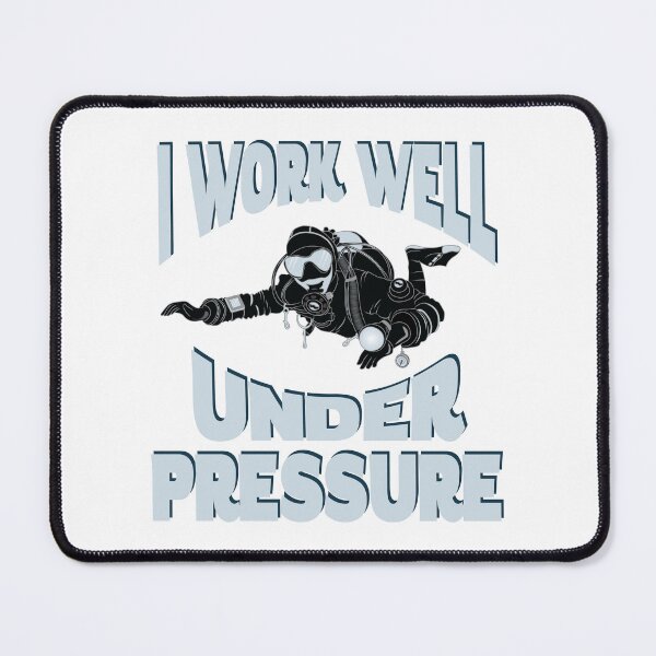 Item preview, I Work Well Under Pressure - Underwater Scuba Diver designed and sold by TheInkElephant.