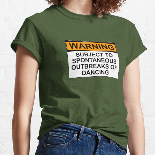 Item preview, WARNING : SUBJECT TO SPONTANEOUS OUTBREAKS OF DANCING designed and sold by Rob Price.