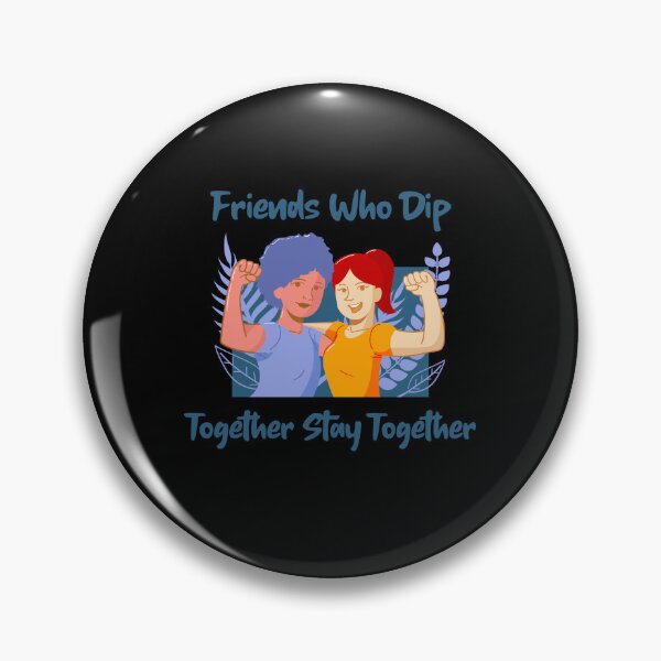 Item preview, Friends Who Dip Together Stay Together - Open Water / Wild Swimming - Wild Swimming Tees designed and sold by WildSwimming.