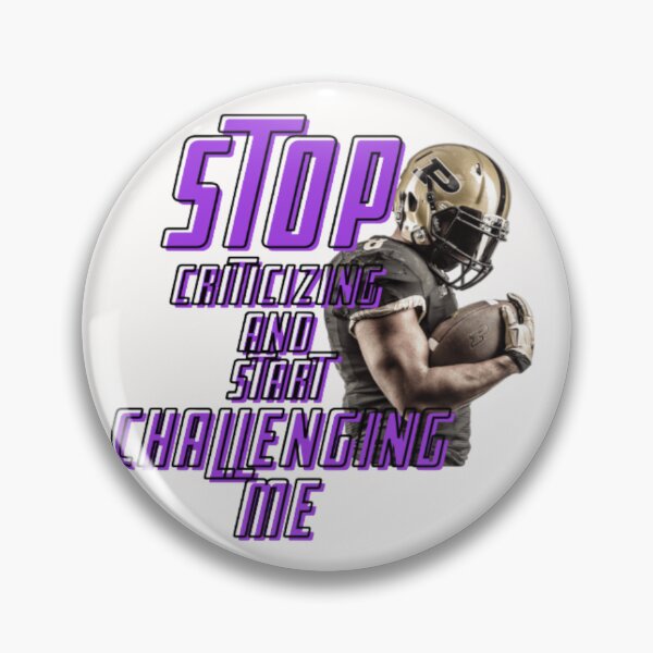 Item preview, stop criticizing and start challenging me, american football challenge, american fooball fan, rugby sport designed and sold by Nicedeco.
