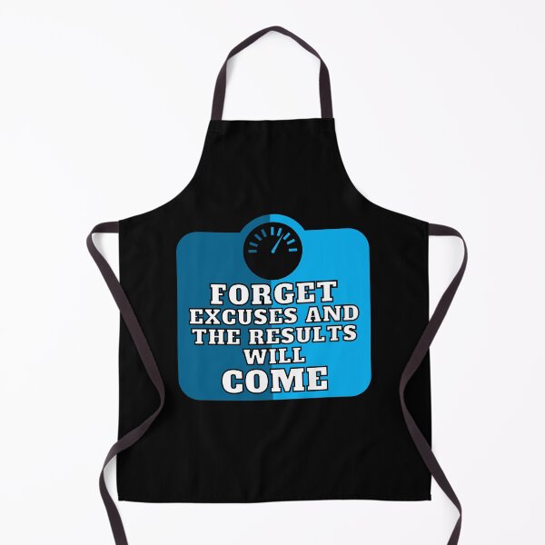Item preview, Forget excuses and the results will come, blue designed and sold by Phoenix-27.
