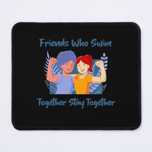 Item preview, Friends Who Swim Together Stay Together  - Open Water / Wild Swimming designed and sold by WildSwimming.