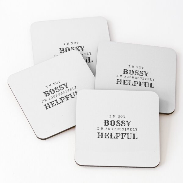 Item preview, I'm Not BOSSY I'm Aggressively HELPFUL by SIMPLE designed and sold by FawadAhmad.