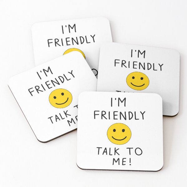 Item preview, I’m friendly, talk to me! designed and sold by Fantistic  on Redbubble.