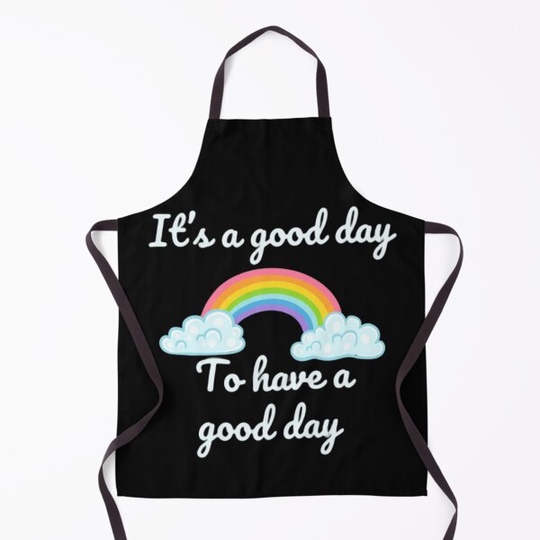 Item preview, Its A Good Day To Have A Good Day designed and sold by RichTeeDesigns.