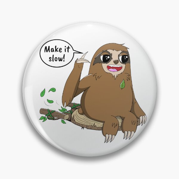 Item preview, Sloth Make it Slow designed and sold by SlothComics.