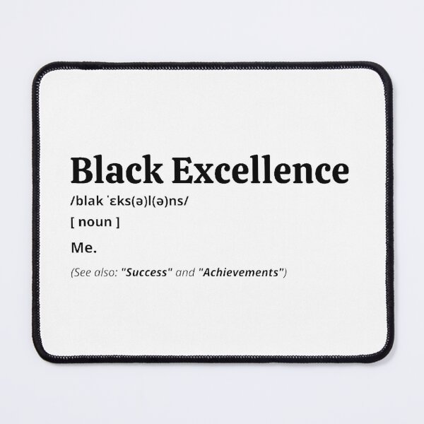 Item preview, Black Excellence Definition designed and sold by Creatoe.