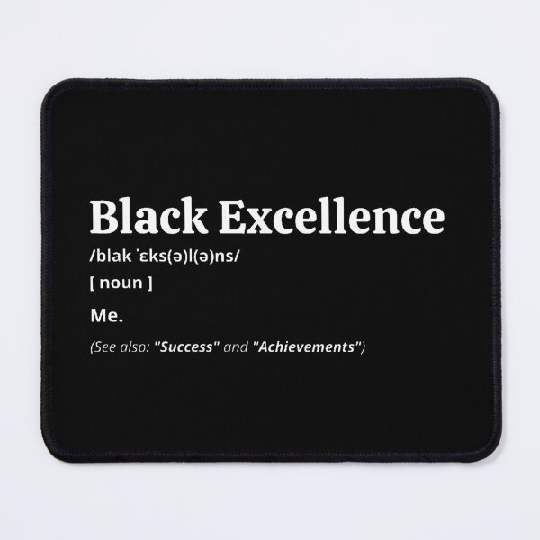 Item preview, Black Excellence Definition designed and sold by Creatoe.
