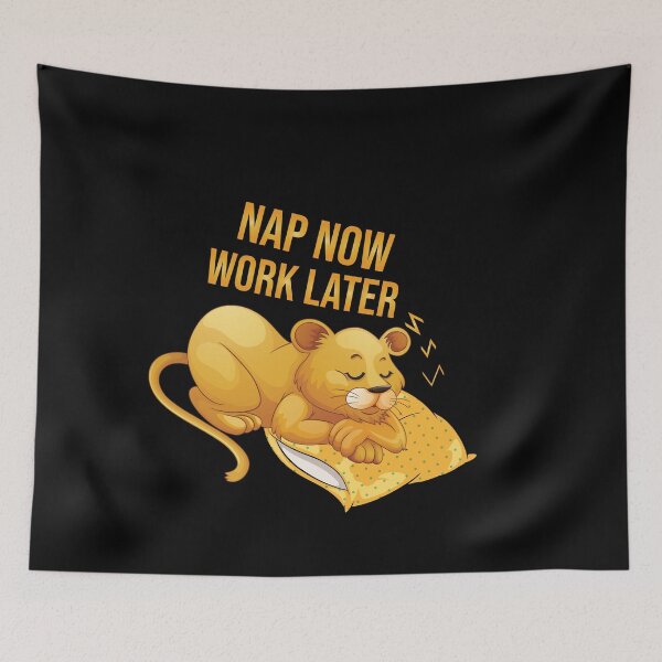 Item preview, Nap Now Work Later Funny Cute Lion Sleeping Gift Cool Nap Lovers Quote  designed and sold by pedrored369.