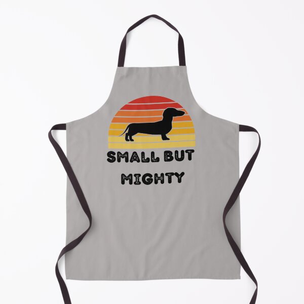 Item preview, Dachshunds Are Small But Mighty designed and sold by Losthorsedesign.