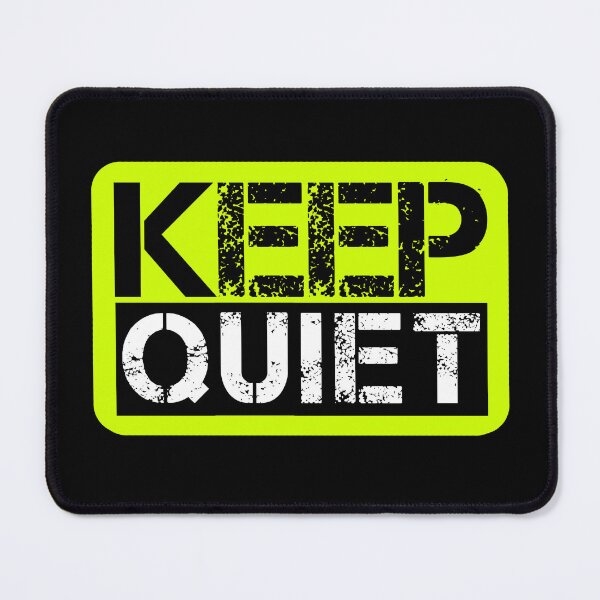 Item preview, Keep quiet Fluo yellow, black, white - sarcastic designed and sold by Honest-Quotes.