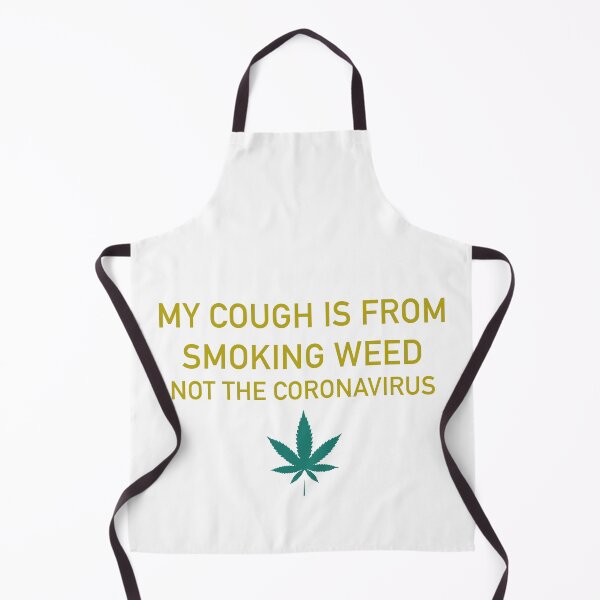 Item preview, My cough is from smoking weed, not the coronavirus designed and sold by ArtAndDesignA.