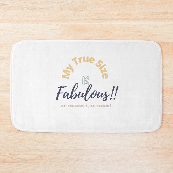 Item preview, My True Size is Fabulous, be yourself, be Proud! 3 designed and sold by TIPJ.