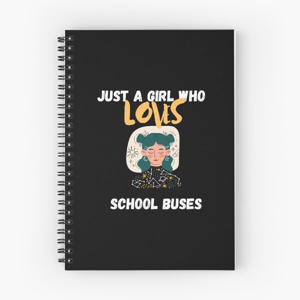 Item preview, JUST A GIRL WHO LOVES SCHOOL BUSES designed and sold by zakariyae.