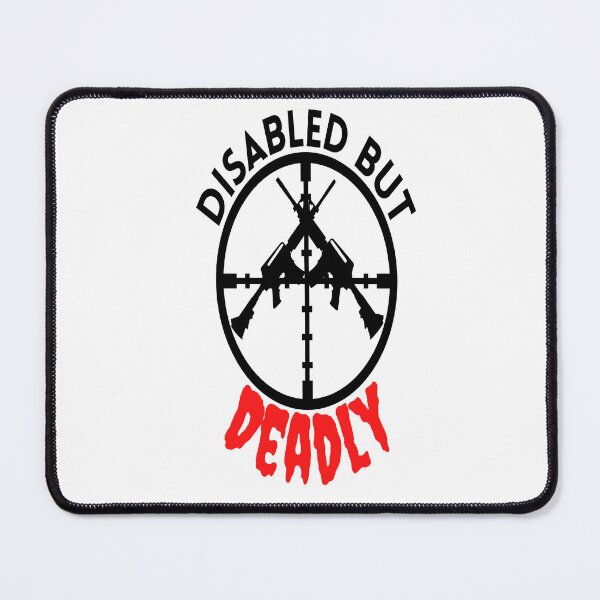 Item preview, Disabled But Deadly - Humor Disabled - Ride Disabled Warrior designed and sold by Sonatablue.