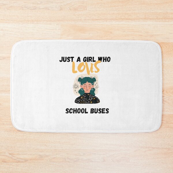 Item preview, JUST A GIRL WHO LOVES SCHOOL BUSES designed and sold by zakariyae.