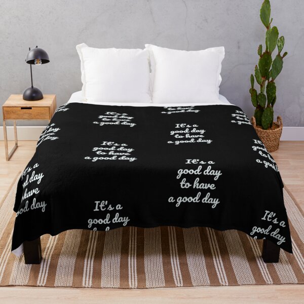 Item preview, Its A Good Day To Have A Good Day designed and sold by RichTeeDesigns.