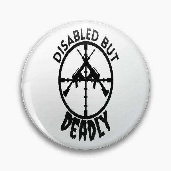 Item preview, Disabled But Deadly - Disabled Humor - Ride Disabled Warrior designed and sold by Sonatablue.