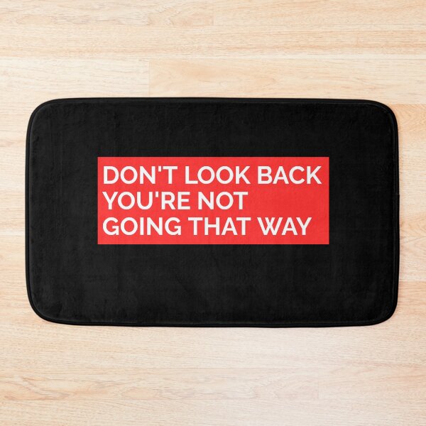 Item preview, DON'T LOOK BACK YOU'RE NOT GOING THAT WAY. STICKER designed and sold by SuccessfulVibes.