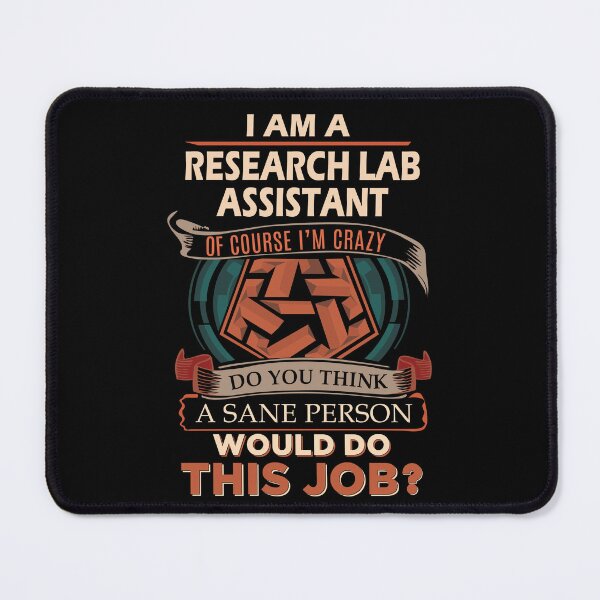 Item preview, Research Lab Assistant T Shirt - Sane Person Job Gift Item Tee designed and sold by vonnie38uo.